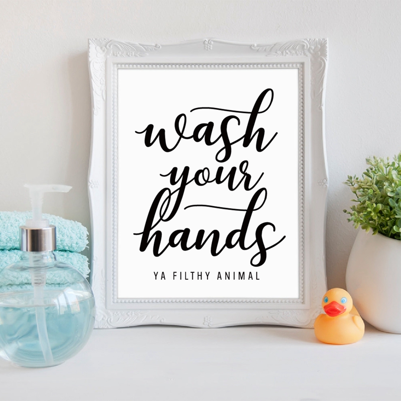 Wash Your Hands You Filthy Ani - đánh giá và giá Home Bathroom Quotes