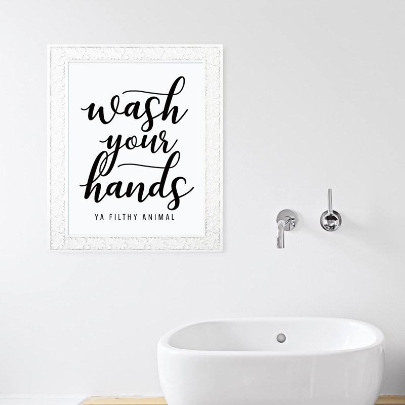 Wash Your Hands You Filthy Ani - đánh giá và giá Home Bathroom Quotes